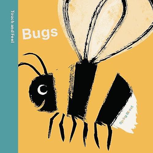 Spring Street Touch And Feel Bugs by Boxer Books Paperback Book