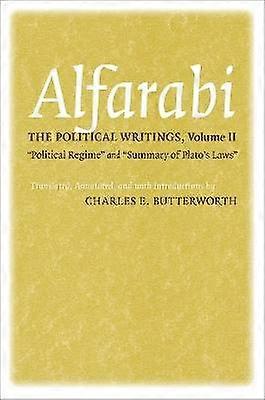 The Political Writings - "Political Regime" and "Summary of Plato`s Laws"
