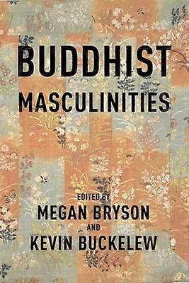 Buddhist Masculinities