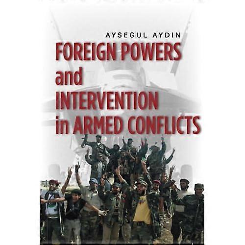 Foreign Powers and Intervention in Armed Conflicts