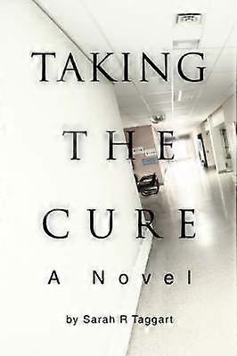 Taking the Cure Un roman