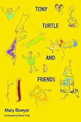 Tony Turtle and Friends