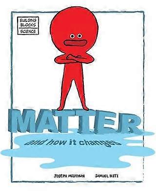 Matter and How It Changes