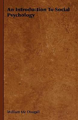 An Introduction To Social Psychology