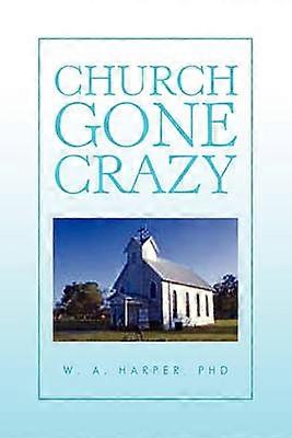 Church Gone Crazy