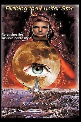 Birthing the Lucifer Star