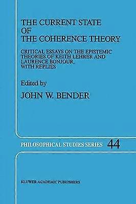 The Current State of the Coherence Theory
