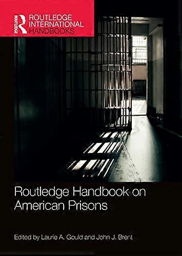 Routledge Handbook on American Prisons
