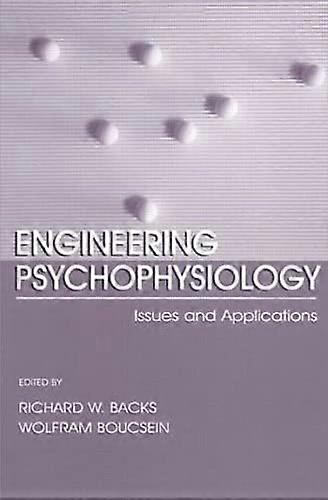 Engineering Psychophysiology: Issues and Applications