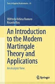 An Introduction To The Modern Martingale Theory And Applications by Ricardo Rios Hardback Book