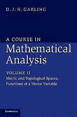 A Course in Mathematical Analysis