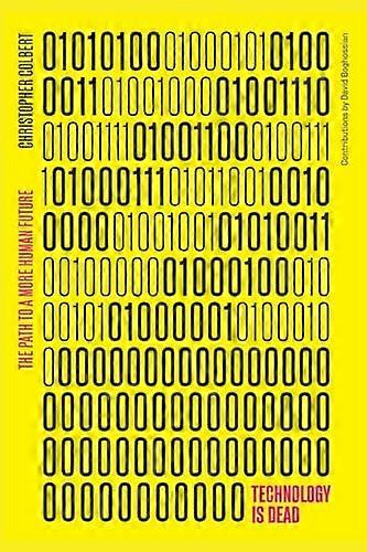 Technology is Dead: The Path to a More Human Future