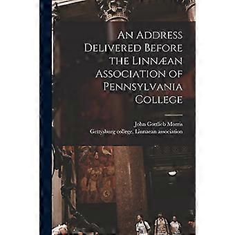 Een toespraak gehouden voor de Linnaean Association of Pennsylvania College
