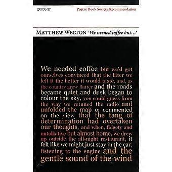 ' We hadden koffie, maar...'