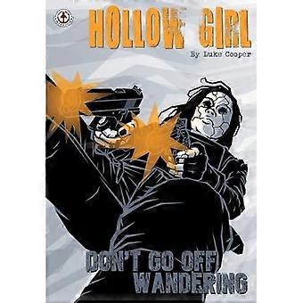 Hollow Girl 20: Geh nicht auf Wanderschaft
