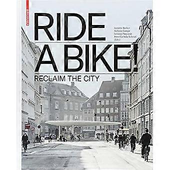 Bikefahren!: Reclaim the City