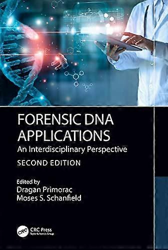 Forensic DNA Applications An Interdisciplinary Perspective