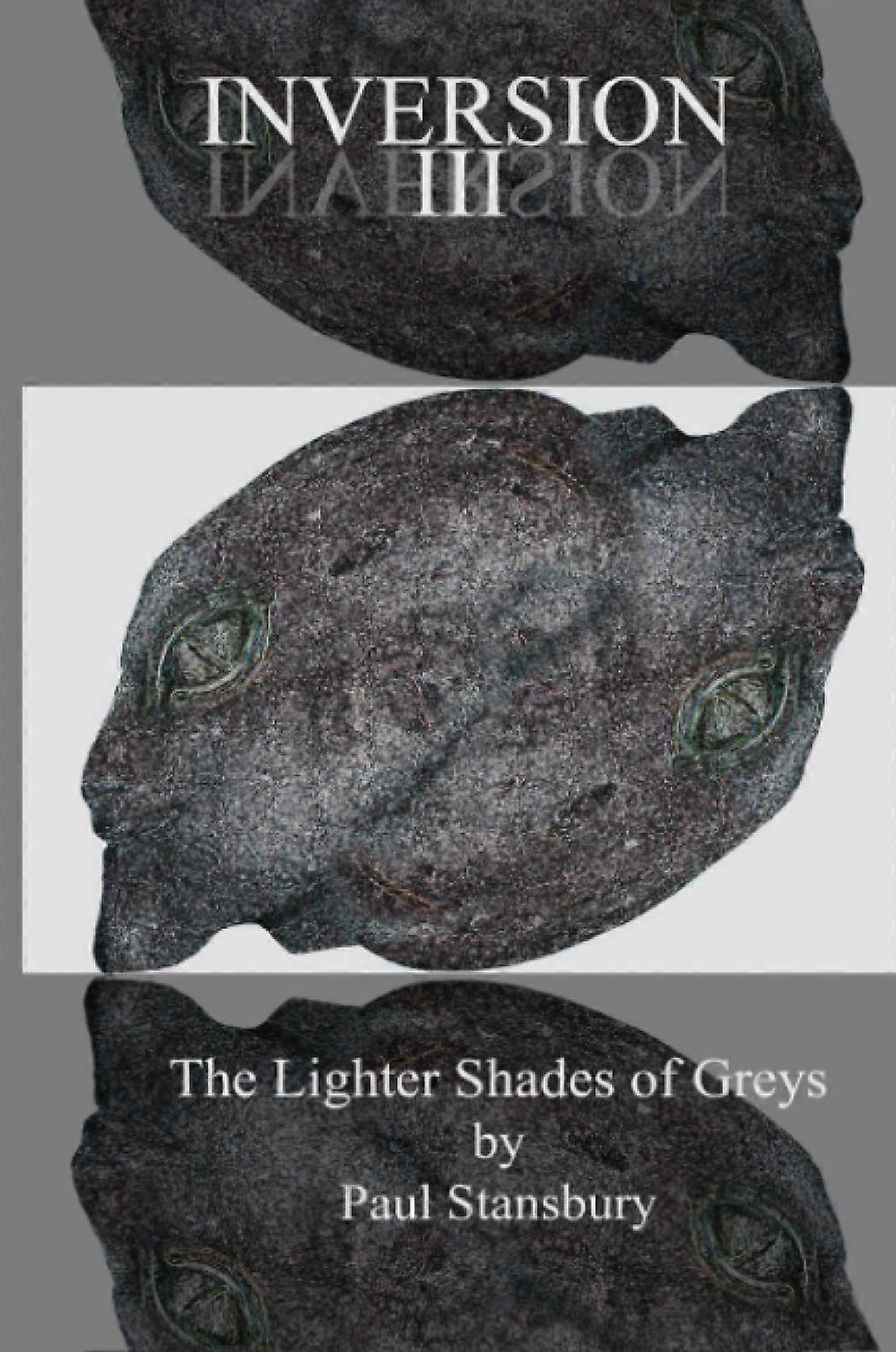 Inversion iii - the lighter shades of greys