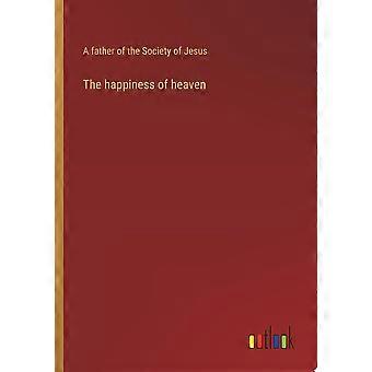 The happiness of heaven