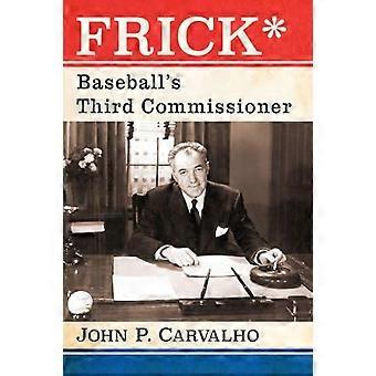 Frick* Baseballs dritter Commissioner