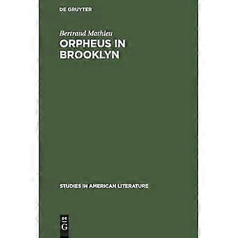 Orfeus i Brooklyn: Orphism, Rimbaud och Henry Miller (Studier i amerikansk litteratur)