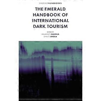 The Emerald Handbook of International Dark Tourism