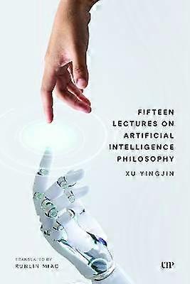 Fifteen Lectures on Artificial Intelligence Philosophy