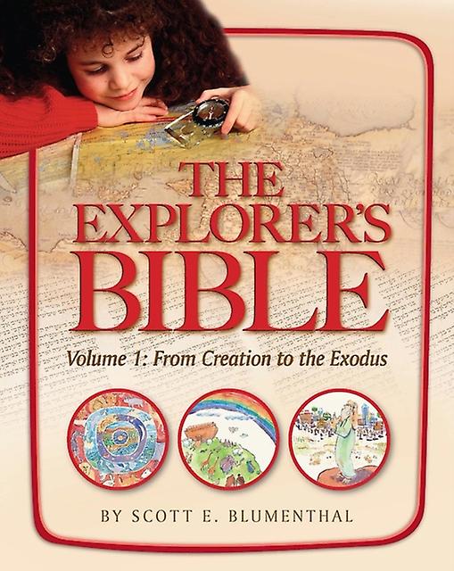 Explorers Bible Vol 1 From Creation To Exodus by Behrman House Book