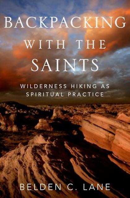 Backpacking With The Saints - Lane, Belden C