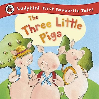 The Three Little Pigs Ladybird First Favourite Tales by Nicola Baxter Paperback Book