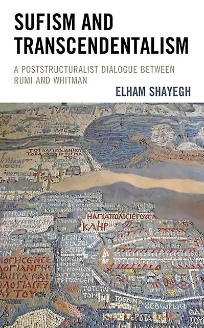Sufism And Transcendentalism by Elham Shayegh Paperback Book