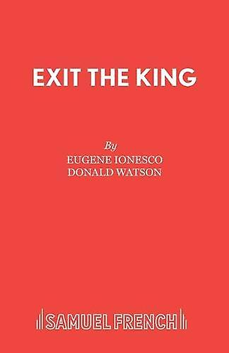 Exit The King - Acting Edition S. - Eugene Ionesco - Plays, playscripts - Concord Theatricals, Ltd - Paperback