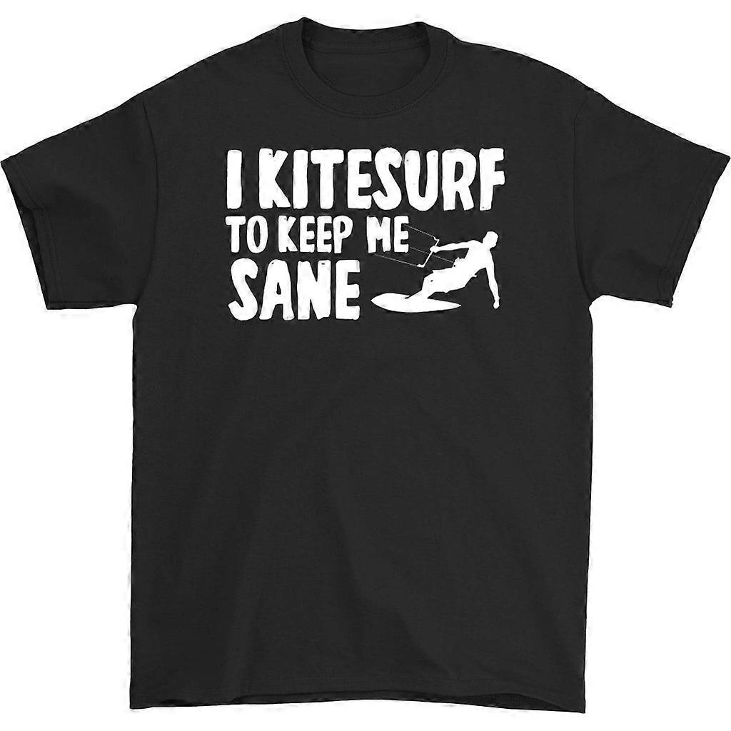 I Kitesurf To Keep Me Sane T-shirt