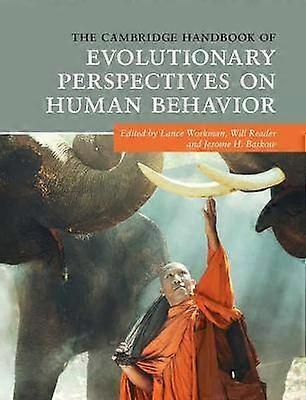 The Cambridge Handbook of Evolutionary Perspectives on Human Behavior