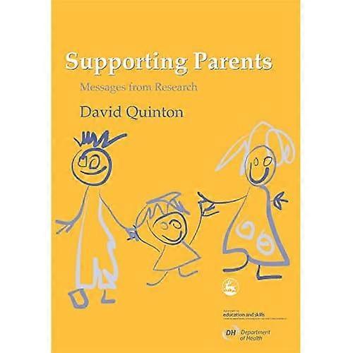 Supporting Parents: Messages from Research (Supporting Parents Research)
