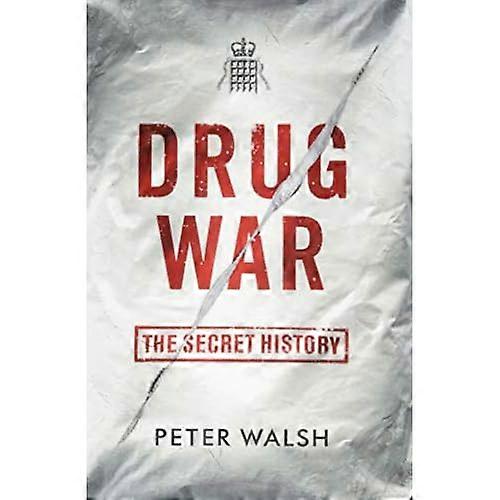 Guerra contra las drogas: La historia secreta