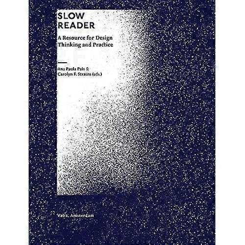 Slow Reader: A Resource for Design Thinking and Practice