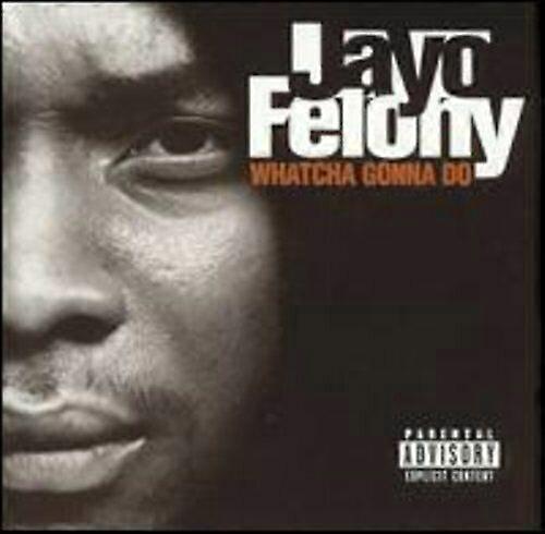 Jayo Felony Whatcha Gonna Do [us Import] CD (2000)