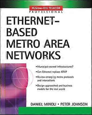 Ethernet-Based Metro Area Networks (McGraw-Hill Telecom Professional)
