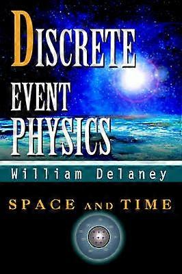 Discrete Event Physics Space and Time