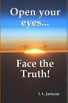 Deschide-ți ochiiÎnfruntă adevărul