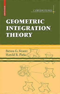 Geometric Integration Theory