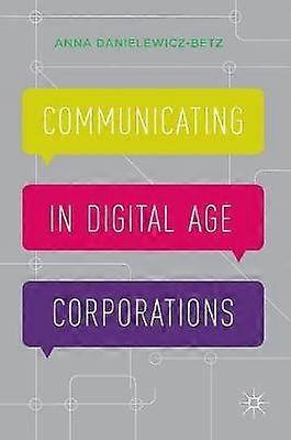 Communicating in Digital Age Corporations