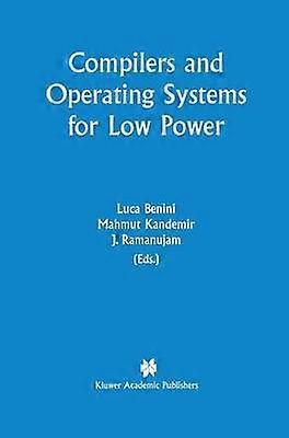 Compilers and Operating Systems for Low Power
