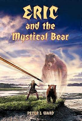 Eric und der mystische Bär