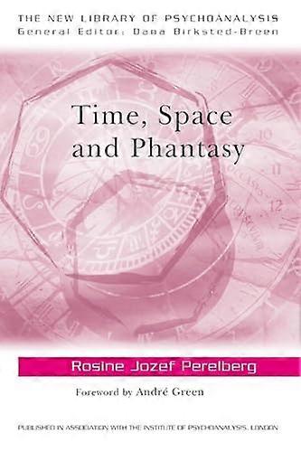 Time Space and Phantasy