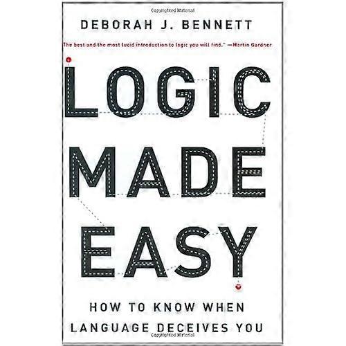 Logic Made Easy: How to Know When Language Deceives You