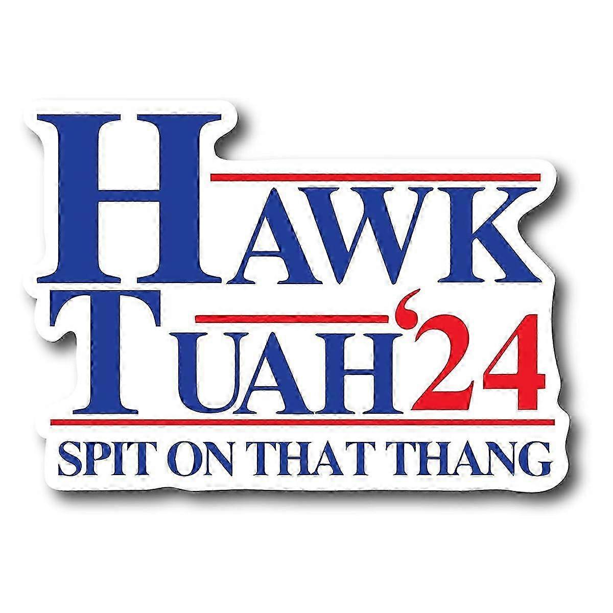 Hawk Tuah Spit on That Thang, Funny Bumper Sticker, Hilarious Meme Decal, Prank, Gag, Gift Idea, Decal, Car, Laptop A
