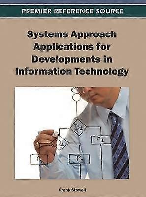 Systems Approach Applications for Developments in Information Technology