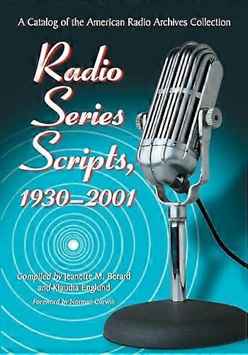 Radio Series Scripts 1930 2001: A Catalog of the American Radio Archives Collection